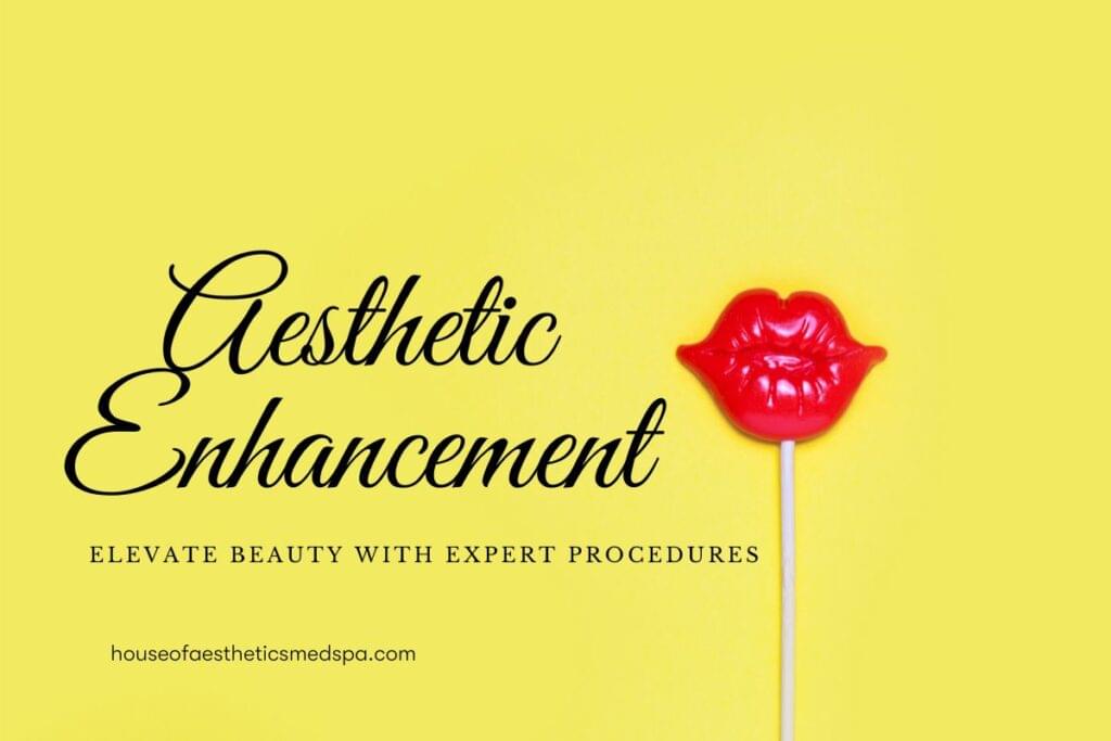 Aesthetic Enhancement Huntington Beach